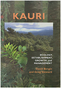 Kauri: Ecology, establishment, growth and management (2004)