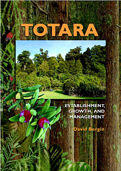 Totara: Establishment, growth and management (2003)